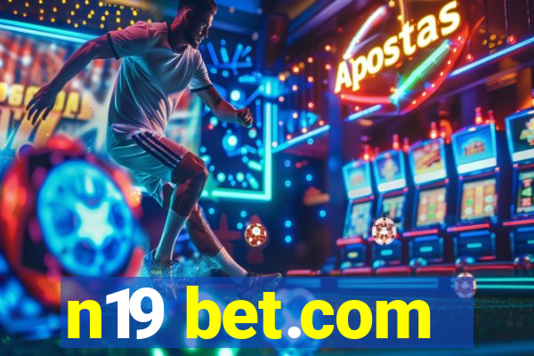 n19 bet.com